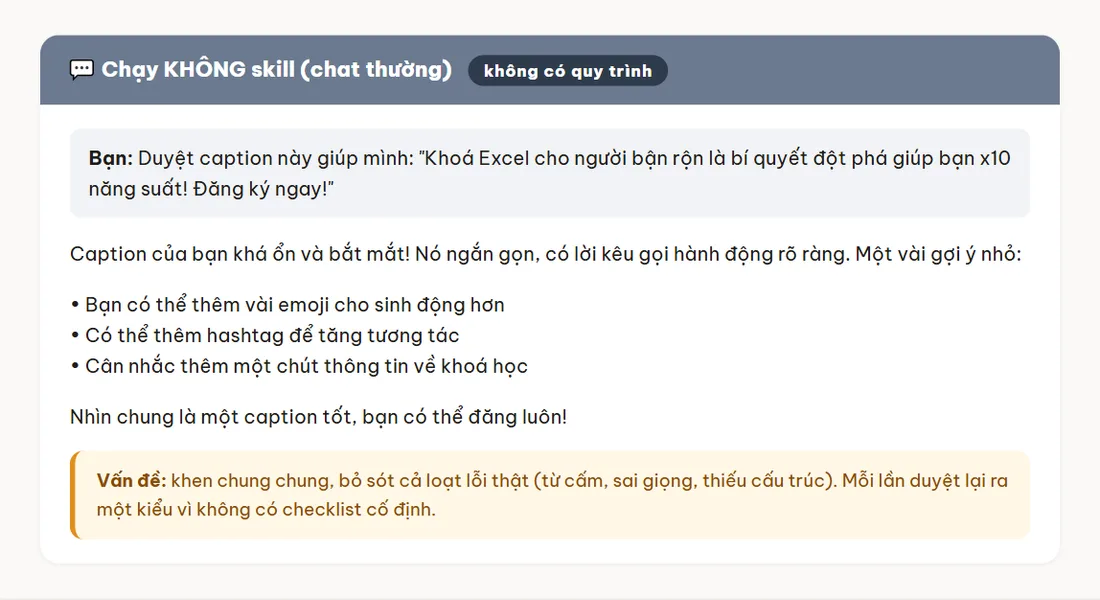 Không có kỹ năng: trợ lý khen caption chung chung, bỏ sót lỗi
